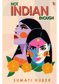 Not Indian Enough