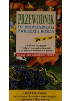 Przewodnik do rozpoznawania zwierząt i roślin