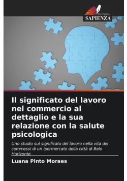 Il significato del lavoro nel commercio al dettaglio e la sua relazione con la salute psicologica