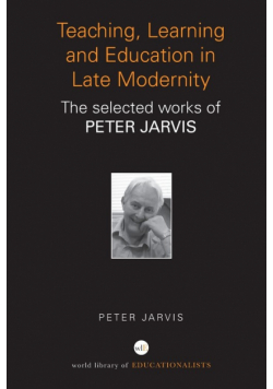Teaching, Learning and Education in Late Modernity