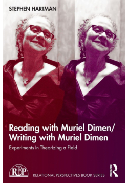 Reading with Muriel Dimen/Writing with Muriel Dimen