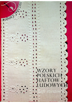 Wzory polskich haftów ludowych Haft rzeszowski