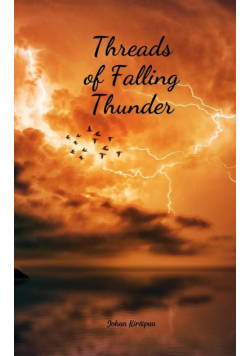 Threads of Falling Thunder