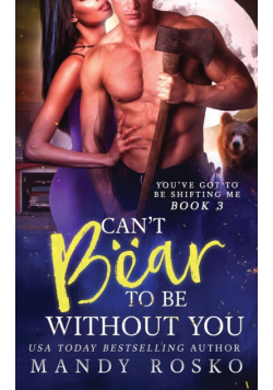 Can't Bear to Be Without You