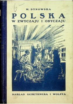 Polska w zwyczaju i obyczaju 1928r