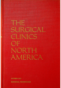 The surgical clinics of North America Surgical techniques