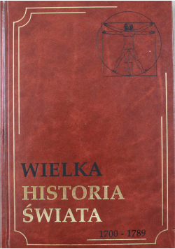 Wielka Historia Świata 1700 1789