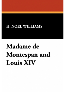 Madame de Montespan and Louis XIV
