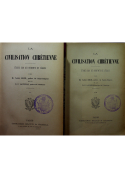 La Civilisation Chretienne Tom I i II 1895 r.