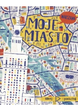 Moje miasto Warszawa