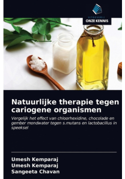 Natuurlijke therapie tegen cariogene organismen