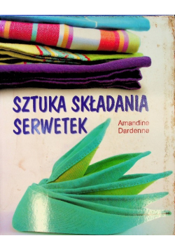 Sztuka składania serwetek