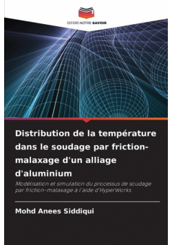 Distribution de la température dans le soudage par friction-malaxage d'un alliage d'aluminium