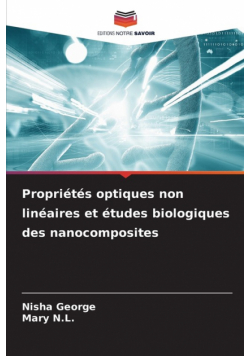 Propriétés optiques non linéaires et études biologiques des nanocomposites