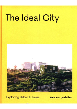 The Ideal City