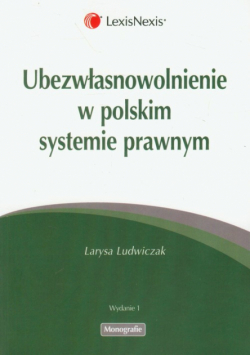 Ubezwłasnowolnienie w polskim systemie prawnym
