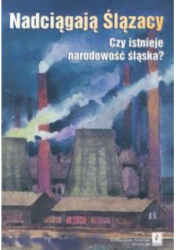 Nadciągają Ślązacy