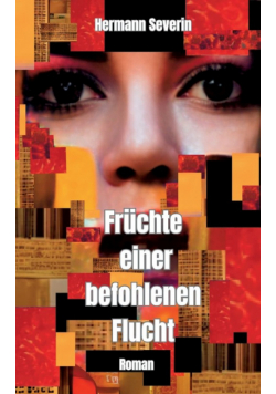 Früchte einer befohlenen Flucht