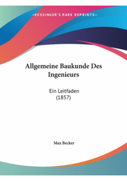 Allgemeine Baukunde Des Ingenieurs