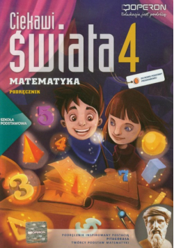 Ciekawi świata. Matematyka. 4 Podręcznik