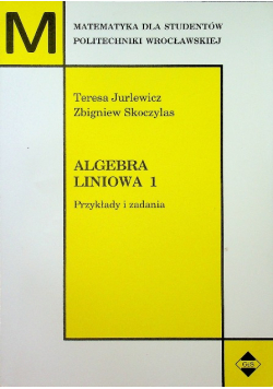 Algebra liniowa 1. Przykłady i zadania