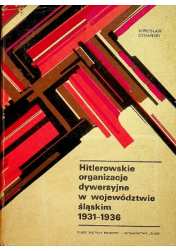 Hitlerowskie organizacje dywersyjne w województwie śląskim 1931-1936
