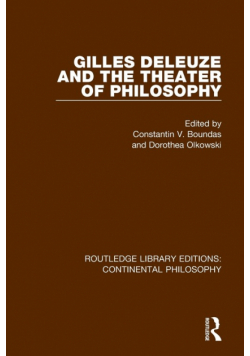 Gilles Deleuze and the Theater of Philosophy