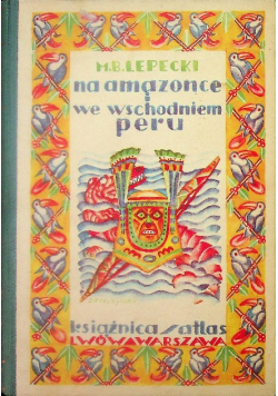 Na Amazonce i we wschodnim Peru 1931 r.