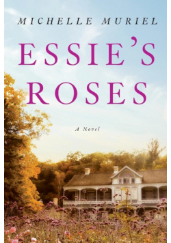 Essie's Roses