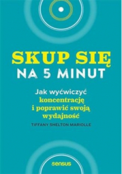 Skup się na 5 minut