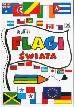To lubię! Flagi świata