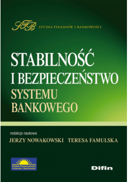Stabilność i bezpieczeństwo systemu bankowego