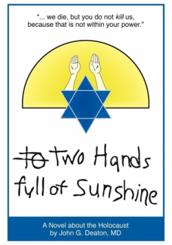 Two Hands Full of Sunshine (Volume I)