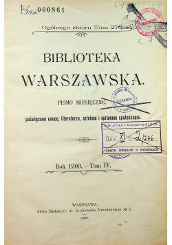 Biblioteka Warszawska Pismo Miesięczne Rok 1909 Tom IV 1909 r.