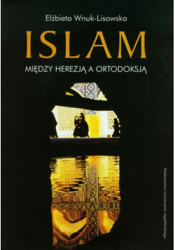 Islam Między herezją a ortodoksją