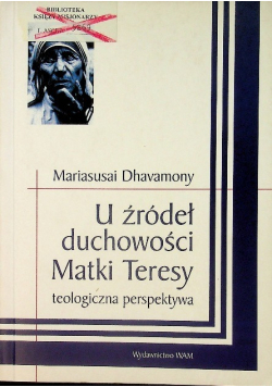 U źródeł duchowości Matki Teresy