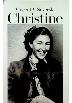 Christine Powieść o Krystynie Skarbek