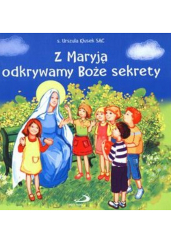Z Maryją odkrywamy boże sekrety