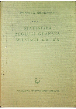 Statystyka żeglugi Gdańska w latach 1670-1815