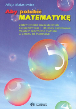 Aby polubić matematykę