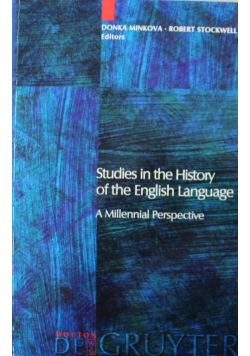 Studies in the history of the English language A millennial perspective