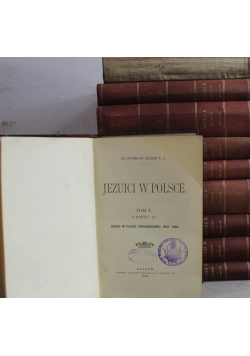 Jezuici w Polsce 10 tomów 1906 r.