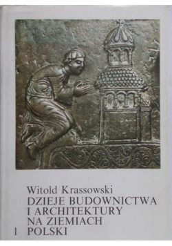 Dzieje Budownictwa i Architektury na ziemiach Polski