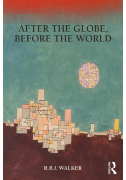 After the Globe, Before the World