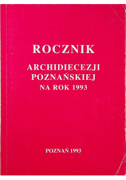 Rocznik archidiecezji Poznańskiej na rok tysiąclecia 1993