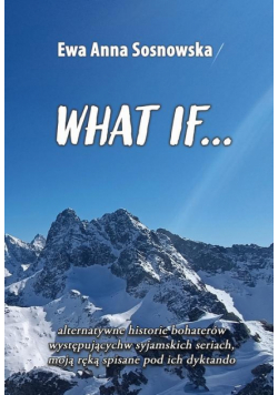 What if...