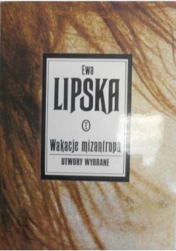 Wakacje mizantropa Utwory wybrane