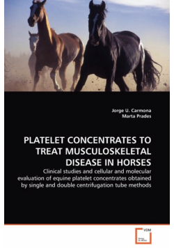 Platelet Concentrates To Treat Musculoskeletal Disease In Horses