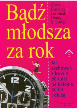 Bądź młodsza za rok