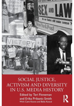 Social Justice, Activism and Diversity in U.S. Media History
